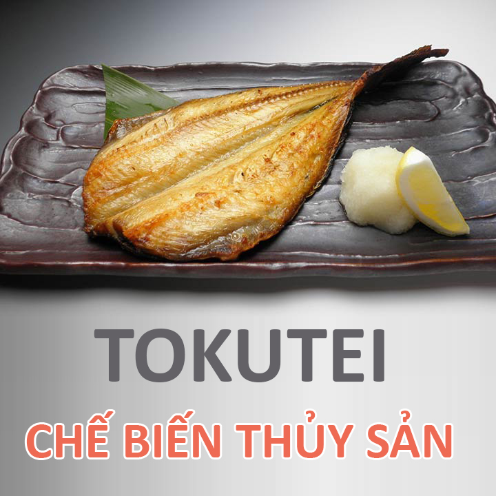 0Tokutei - Chế biển thủy sản (cá Hokke) 